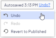 Image: Undo, redo and Revert to Published menu options